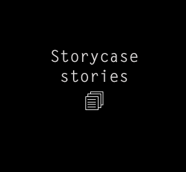Storycase stories - blog